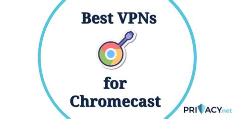 creepscast vpn|Best 7 VPNs for Google Chromecast With Google TV in 2024.